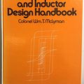 Cover Art for 9780824768010, Transformer and Inductor Design Handbook by McLyman, William T.