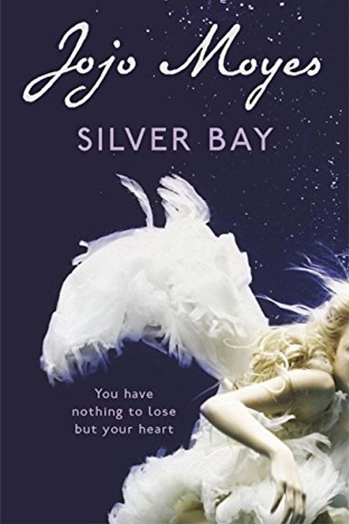 Cover Art for 9780340936733, Silver Bay by Jojo Moyes