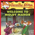 Cover Art for B00KRM9IYA, Welcome to Moldy Manor (Geronimo Stilton #59) by Geronimo Stilton