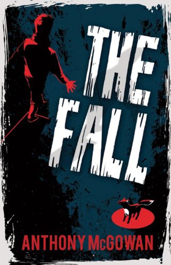Cover Art for 9781781120941, The Fall by Anthony McGowan