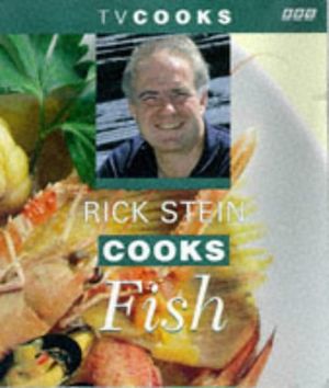 Cover Art for 9780563383444, Rick Stein Cooks Fish by Rick Stein