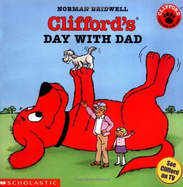 Cover Art for 9780439410731, Clifford's Day with Dad by Norman Bridwell