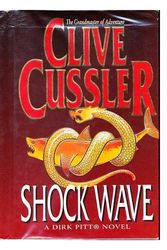 Cover Art for 9780684816388, Shock Wave (A Dirk Pitt novel) by Clive Cussler