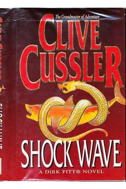 Cover Art for 9780684816388, Shock Wave (A Dirk Pitt novel) by Clive Cussler