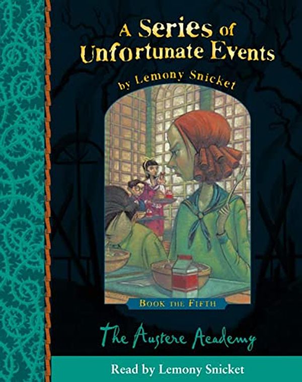 Cover Art for 9780007141135, The Austere Academy by Lemony Snicket