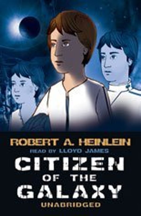 Cover Art for 9780786127443, Citizen of the Galaxy by Robert A. Heinlein