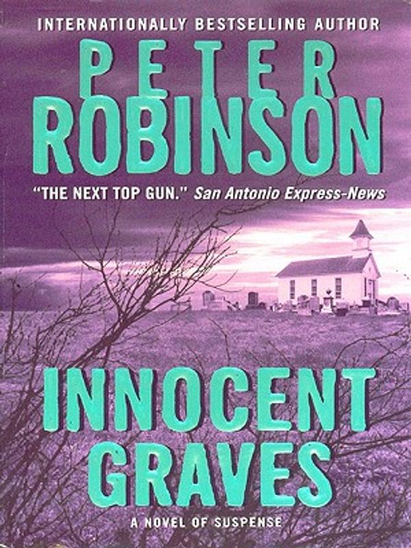 Cover Art for 9780061190537, Innocent Graves by Peter Robinson