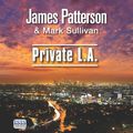 Cover Art for 9781445046112, Private L.A. by Mark Sullivan