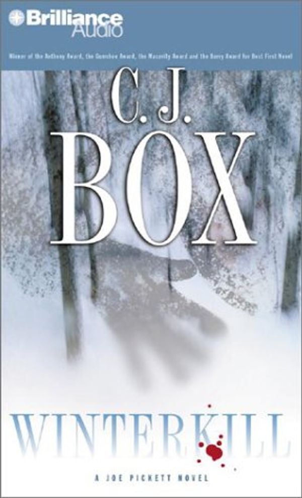 Cover Art for 9781590869482, Winterkill (Joe Pickett Series) by C. J. Box
