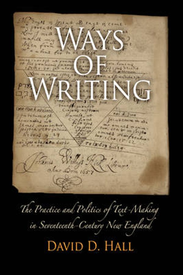 Cover Art for 9780812222081, Ways of Writing by David D. Hall