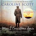 Cover Art for 9781471192234, When I Come Home Again by Caroline Scott
