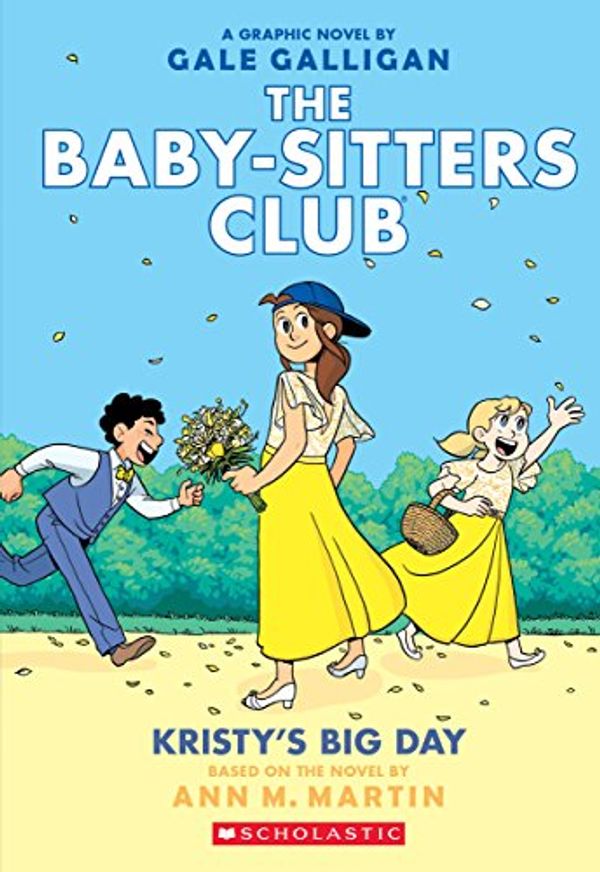 Cover Art for B078TNH12F, Kristy's Big Day (The Baby-sitters Club Graphic Novel #6): A Graphix Book (The Baby-Sitters Club Graphix) by Ann M. Martin