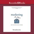 Cover Art for 9798200609895, Marketing: A Love Story: How to Matter to Your Customers by Bernadette Jiwa