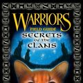 Cover Art for 9780061973673, Warriors: Secrets of the Clans by Erin Hunter