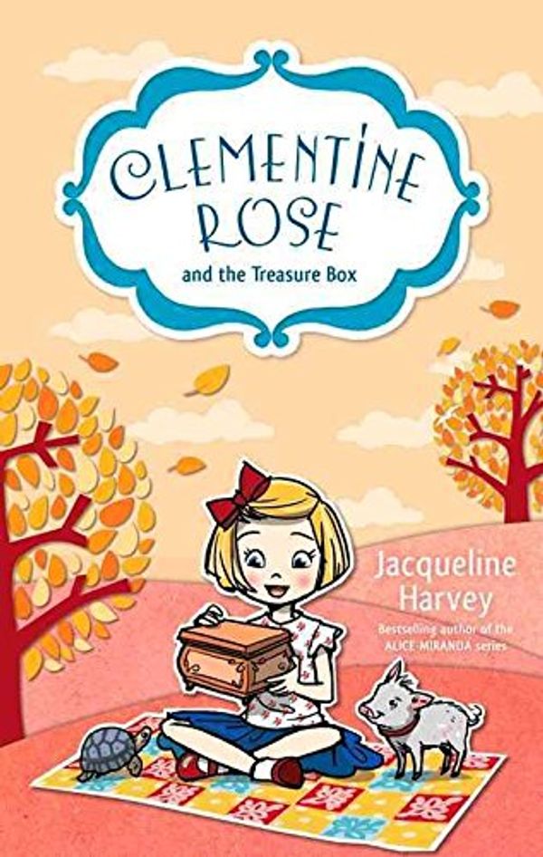 Cover Art for B018EXBGV6, [(Clementine Rose and the Treasure Box)] [By (author) Jacqueline Harvey] published on (June, 2015) by Jacqueline Harvey