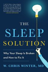 Cover Art for 9780399583612, The Sleep Solution by W. Chris Winter