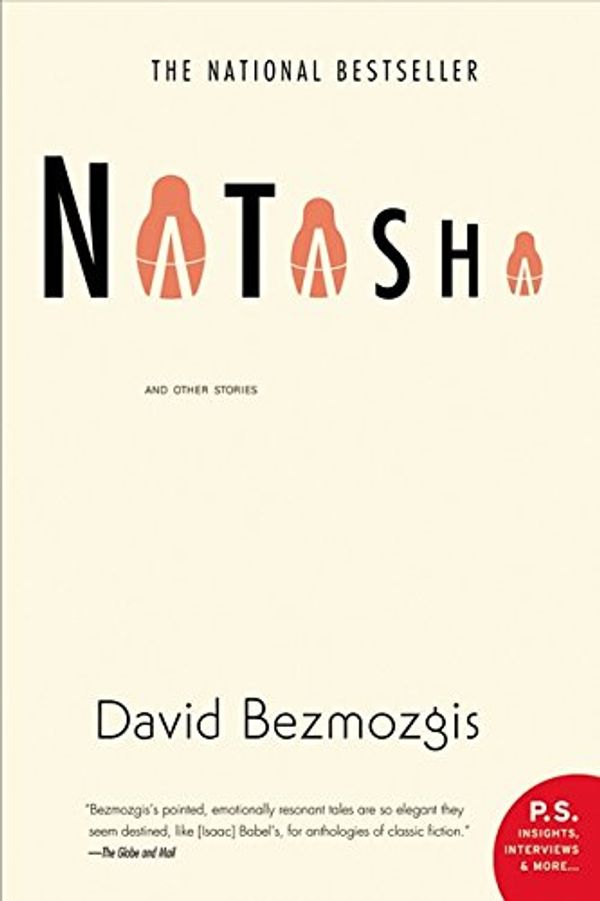 Cover Art for 9780006393221, Natasha: And Other Stories~David Bezmozgis by David Bezmozgis