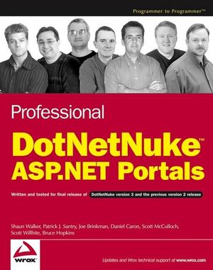 Cover Art for 9780471747505, Professional Dotnetnuke ASP.Net Portals by Shaun Walker