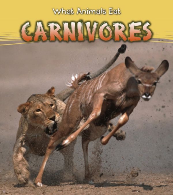 Cover Art for 9781406289145, CarnivoresRead and Learn: What Animals Eat by James Benefield