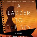 Cover Art for 9780385692939, A Ladder to the Sky by John Boyne