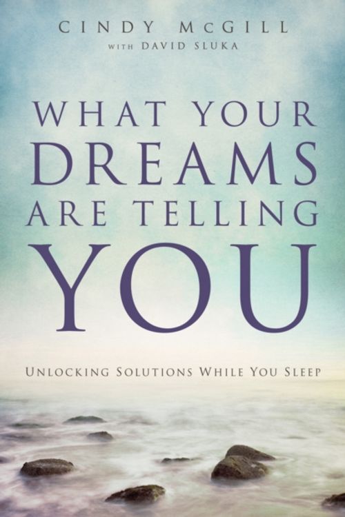 Cover Art for 9780800795658, What Your Dreams Are Telling You by Cindy McGill