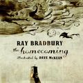 Cover Art for 9780060859626, The Homecoming by Ray Bradbury