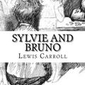 Cover Art for 9781547274482, Sylvie and Bruno by Lewis Carroll