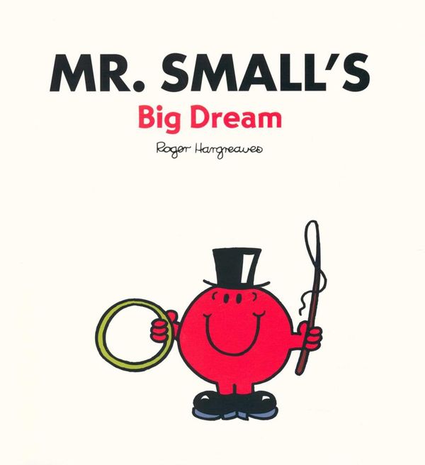 Cover Art for 9780603569982, Mr Small's Big Dream by Roger Hargreaves