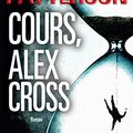 Cover Art for B01GKTH7N2, Cours, Alex Cross by James Patterson