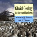 Cover Art for 9780471963455, Glacial Geology: Ice Sheets and Landforms by Matthew R. Bennett