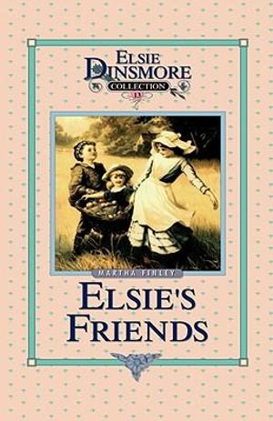Cover Art for 9781589602755, Elsie's Friends at Woodburn by Martha Finley