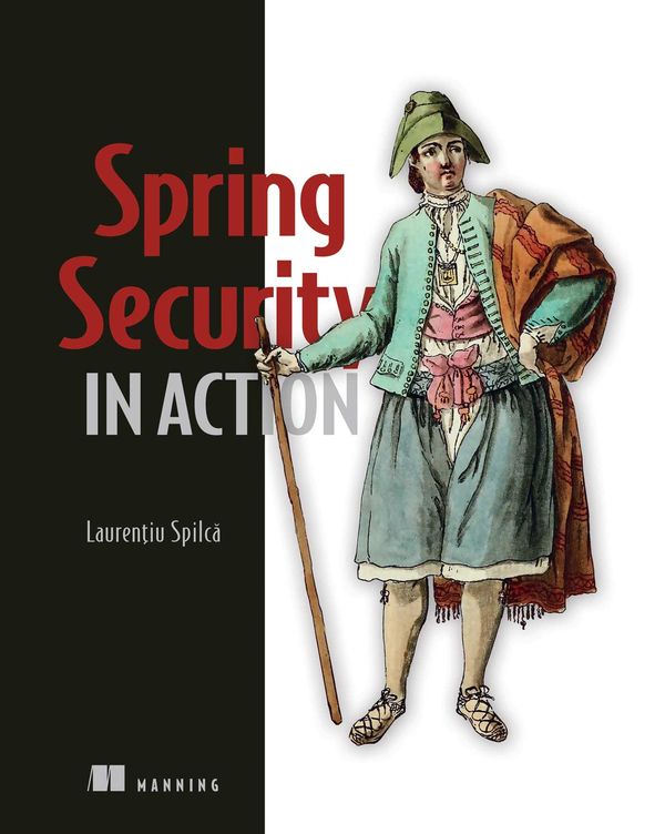 Cover Art for 9781638350743, Spring Security in Action by Laurentiu Spilca