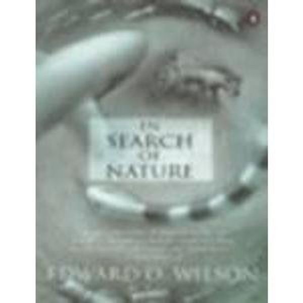 Cover Art for 9780140265880, In Search of Nature by Edward O. Wilson