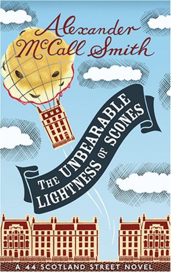 Cover Art for 9781846970573, The Unbearable Lightness of Scones by Alexander McCall Smith