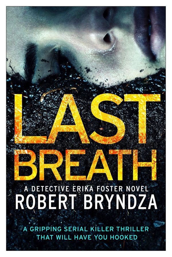 Cover Art for 9781786811455, Last BreathA Gripping Serial Killer Thriller That Will Hav... by Robert Bryndza