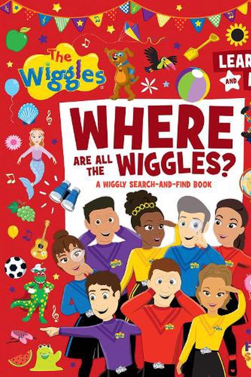 Cover Art for 9781761210778, Where Are All The Wiggles?: A Wiggly Search-and-Find Book by The Wiggles