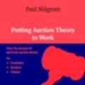 Cover Art for 9780511162572, Putting Auction Theory to Work (Churchill Lectures in Economics S.) by Paul Milgrom