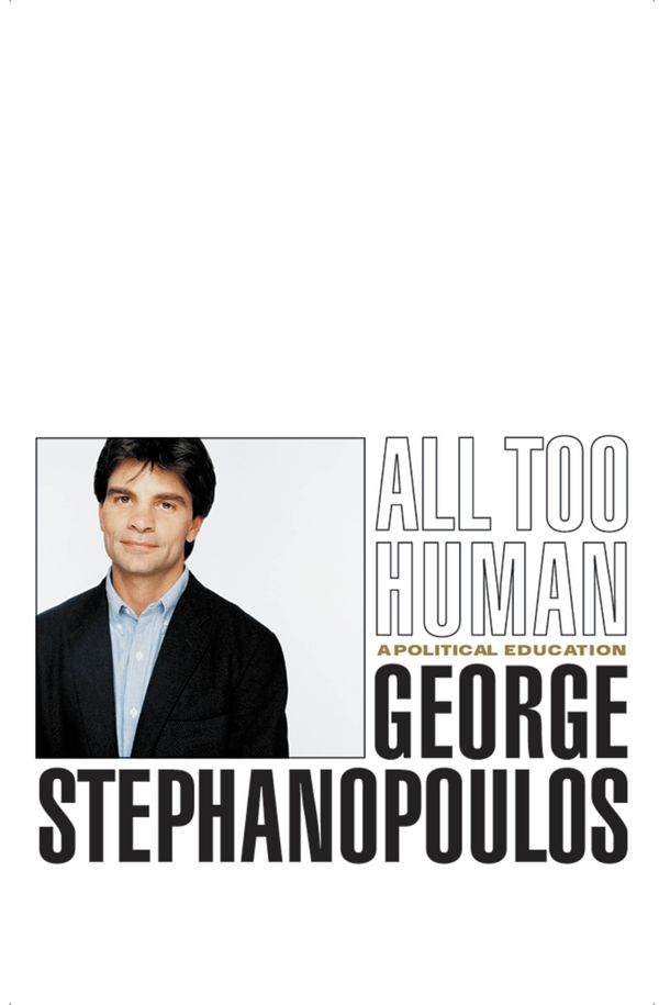 Cover Art for 9781594836602, All Too Human by George Stephanopoulos