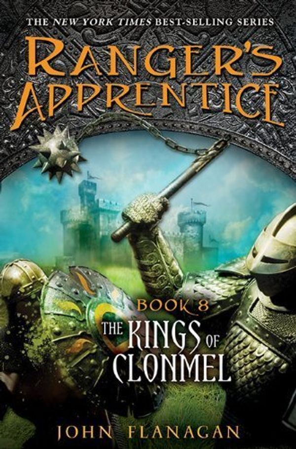 Cover Art for B00DWYRMOS, The Kings of Clonmel Book 8 by Flanagan, John [Philomel,2010] (Hardcover) by John Flanagan