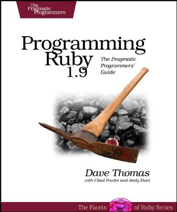 Cover Art for 9780201710892, Programming Ruby: A Pragmatic Programmer's Guide by David Thomas, Andrew Hunt