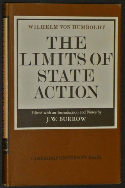 Cover Art for 9780521076562, The Limits of State Action (Cambridge Studies in the History and Theory of Politics) by Wilhelm von Humboldt