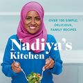 Cover Art for 9780718185138, Nadiya's Kitchen by Nadiya Hussain