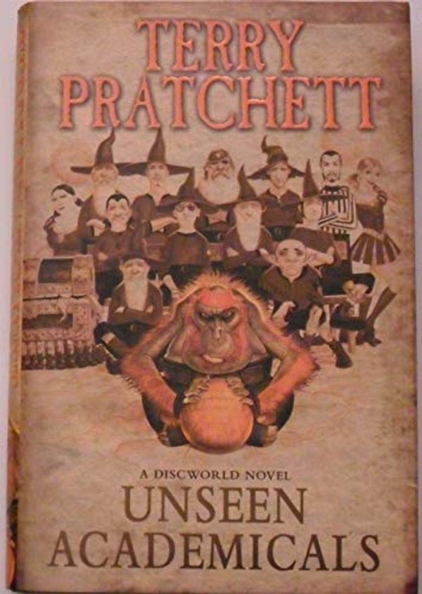Cover Art for 8601300245379, By Terry Pratchett - Unseen Academicals (1st (first) edition) by Terry Pratchett