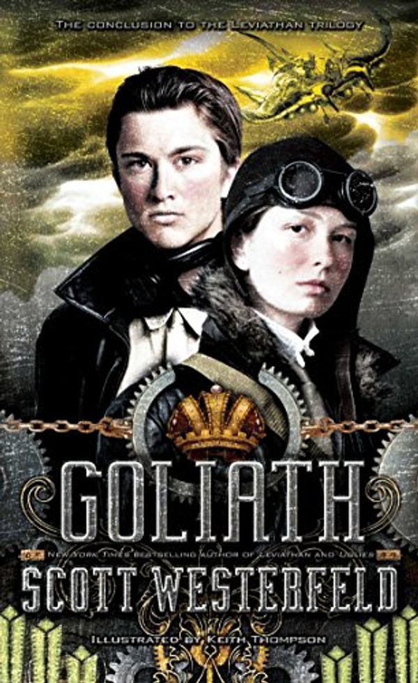 Cover Art for B004MME5JY, Goliath (Leviathan Book 3) by Scott Westerfeld