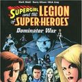 Cover Art for 9781401214425, Supergirl And The Legion Of Super-Heroes Vol 03: Dominator War by Mark Waid