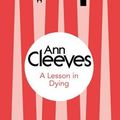Cover Art for B012HVBW24, A Lesson in Dying (Inspector Ramsay) by Ann Cleeves(2014-11-20) by Ann Cleeves