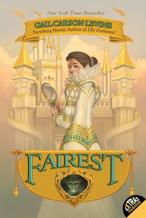 Cover Art for 9780062253477, Fairest by Gail Carson Levine