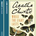 Cover Art for 9780007256204, While the Light Lasts by Agatha Christie