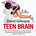 Cover Art for 9781760559465, Teen Brain by David Gillespie