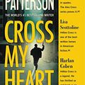 Cover Art for B00BAXFAVK, Cross My Heart by James Patterson